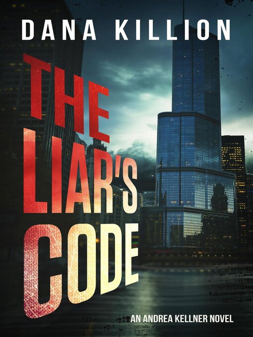 Title details for The Liar's Code by Dana Killion - Available